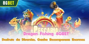 Dragon Fishing 8GBET - Desfrute da Diversão, Ganhe Recompensas Enormes